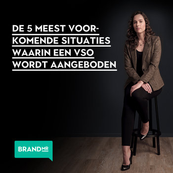 5-meest-voorkomende-situaties-VSO-BrandMR
